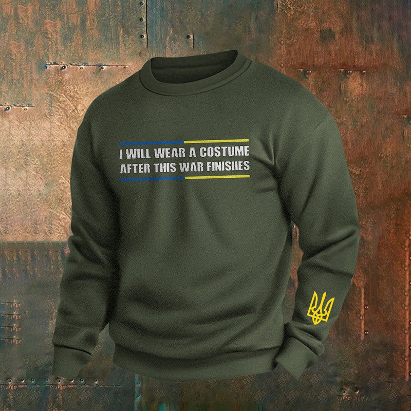 I Will Wear Costume After This War Will Finish Ukraine Sweatshirt Zelensky Green Sweatshirt