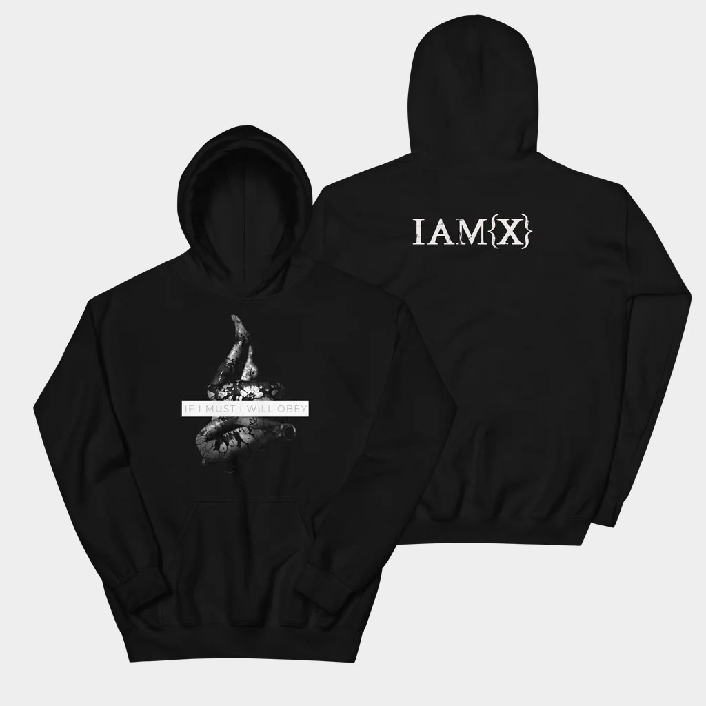 IAMX Merch If I Must I Will Obey Hoodie IAMX Hoodie Unique Gifts For Music Lovers-1