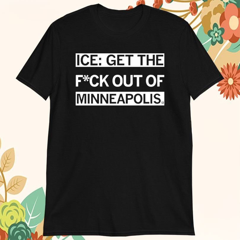 Ice Get The F Out Of Minneapolis T-Shirt Present For Husband