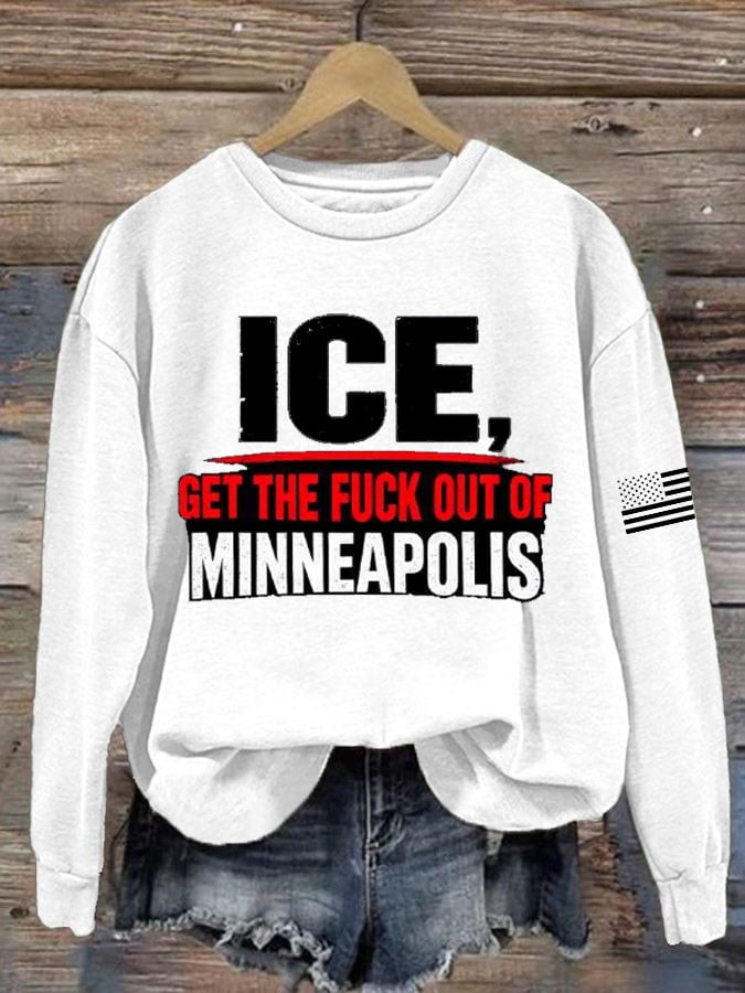 ICE Get The Fuck Out Of Minneapolis Sweatshirt Minneapolis Shooting Clothing