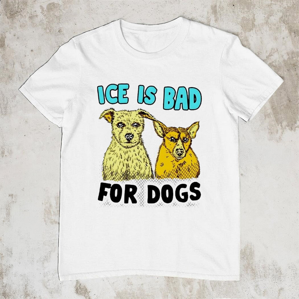 Ice Is Bad For Dogs Abolish ICE T-Shirt Political Dog Lover Trending Apparel Best Gift For Supporters