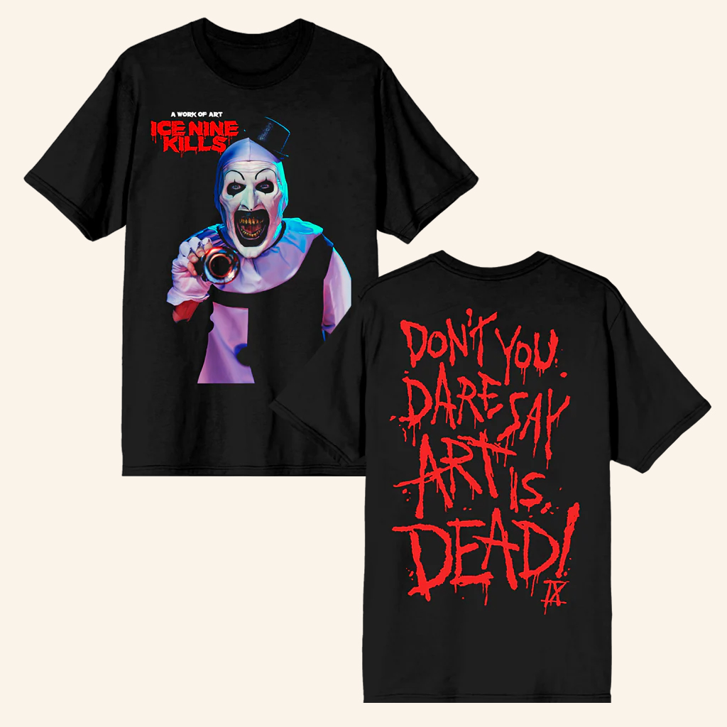 Ice Nine Kills Merch Art Is Dead T-Shirt Present For Husband Ice Nine Kills Merch Art Is Dead T-Shirt Present For Husband
