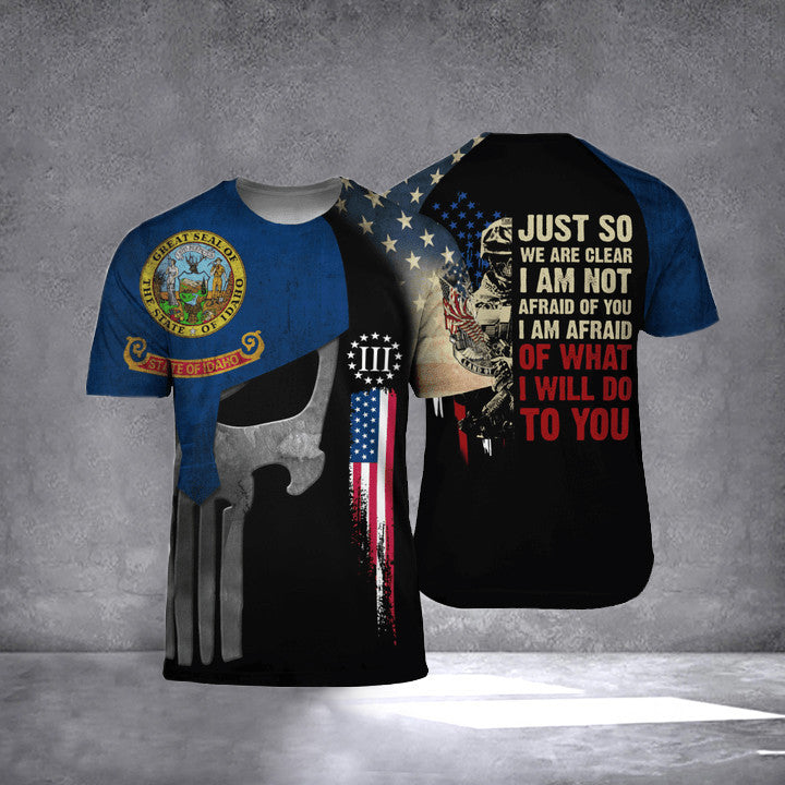 Idaho Just So We Are Clear I Am Not T-Shirt Cool Veteran Shirts Dads Day Gifts Idaho Just So We Are Clear I Am Not T-Shirt Cool Veteran Shirts Dads Day Gifts