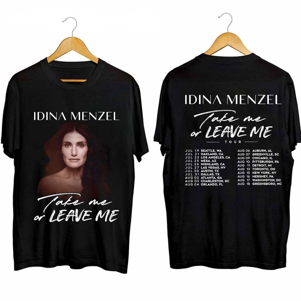 Idina Menzel Take Me Or Leave Me Tour Shirt Idina Menzel Merch Cool Gifts For Music Lovers