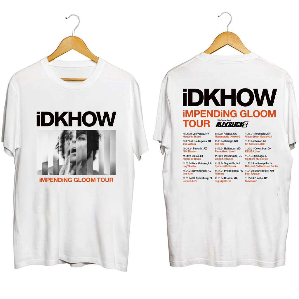 iDKHOW iMPENDiNG GLOOM Tour Shirt I Dont Know How But They Found Me Merch Gifts For Fans