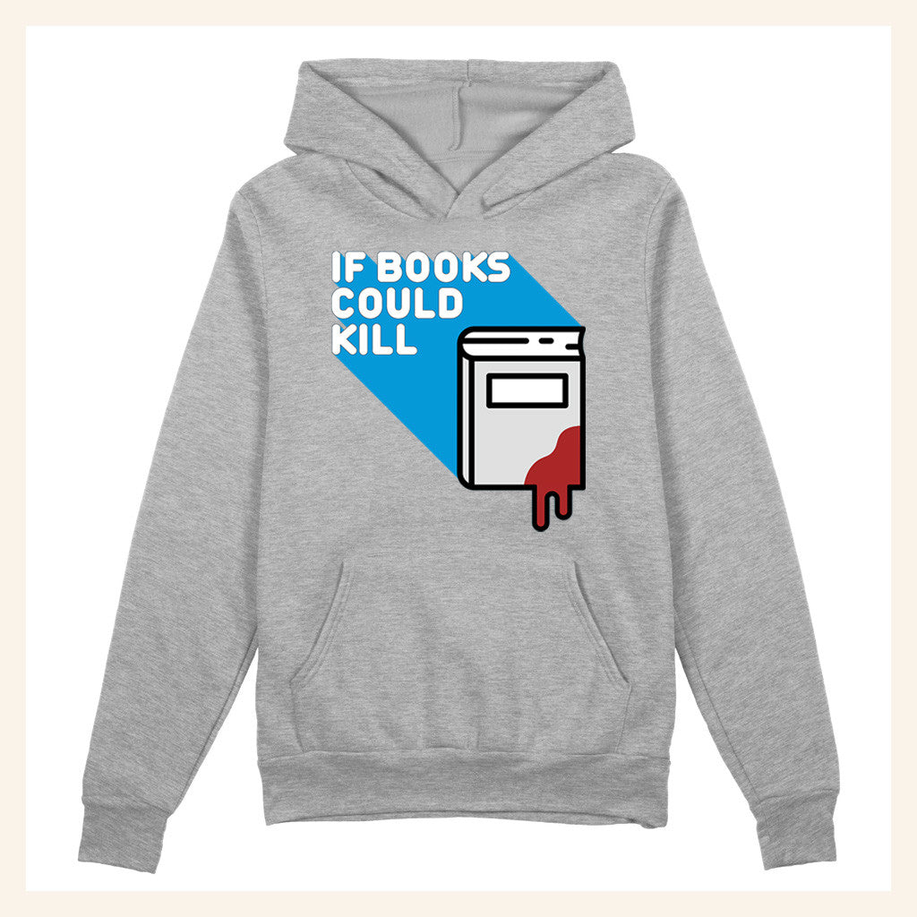 If Books Could Kill Merch Grey Hoodie Gift Gifts For Besties If Books Could Kill Merch Grey Hoodie Gift Gifts For Besties