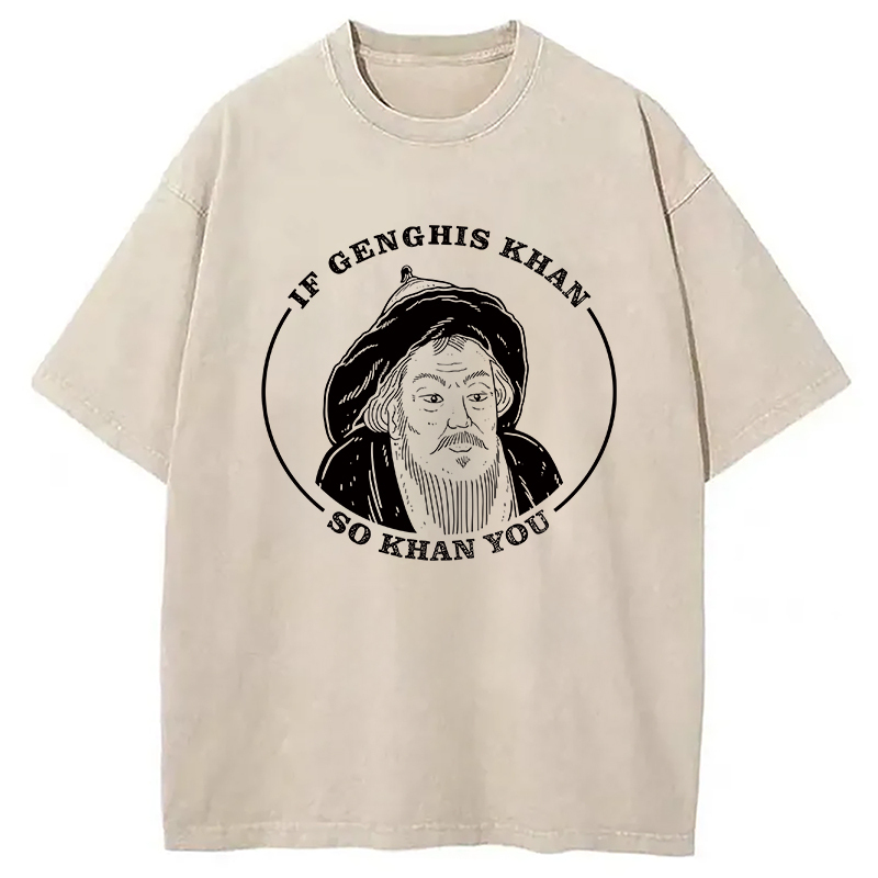 If Genghis Khan Washed T-Shirt Minimal Retro Graphic Clothing Gifts For Friends