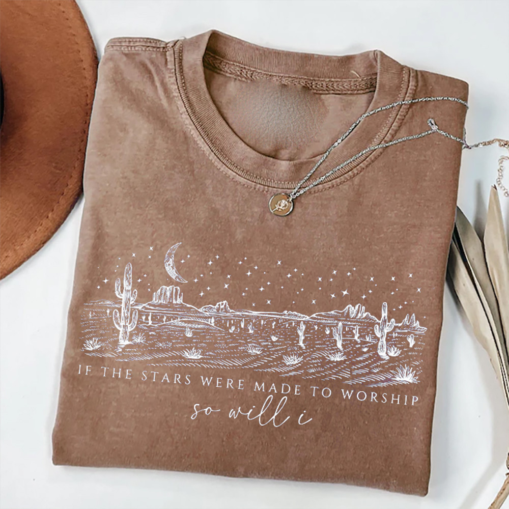 If The Stars Were Made To Worship So Will I T-Shirt Christian Graphic Shirt Cool Christian Gift Idea