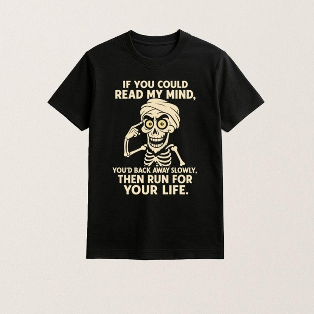 If You Could Read My Mind Skeleton Shirt Christmas Ideas For Boyfriend