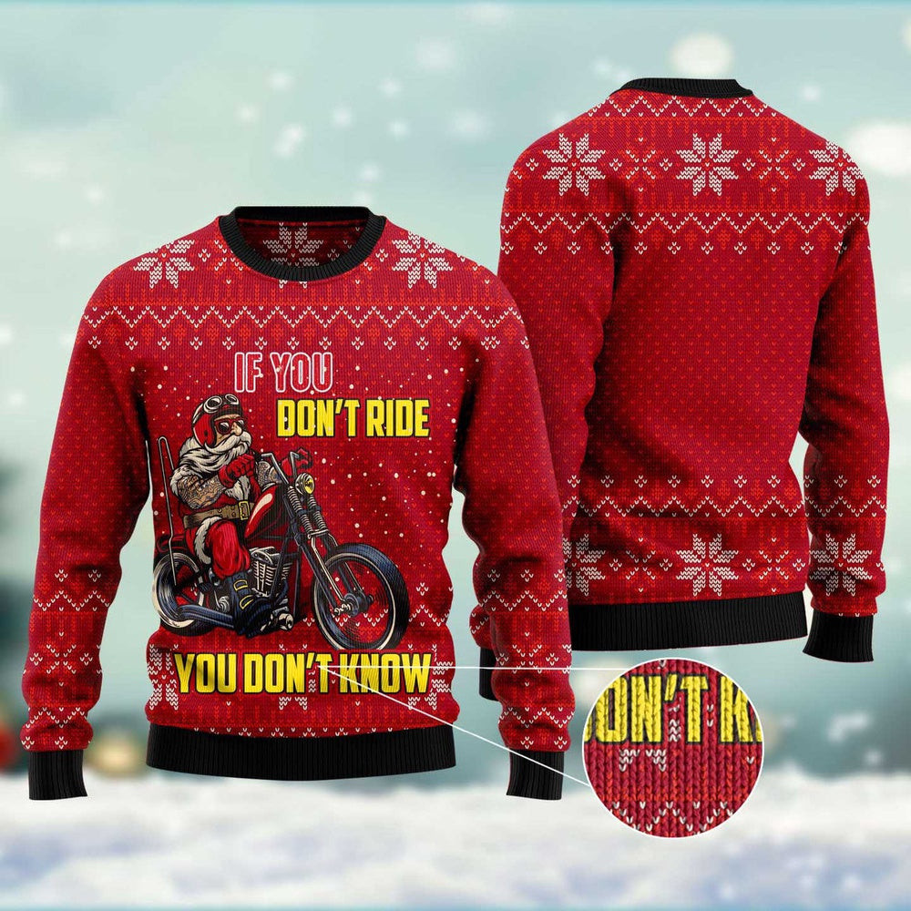 If You Don'T Ride You Don'T Know Ugly Christmas Sweater Funny Ugly Christmas Sweater Xmas Gifts
