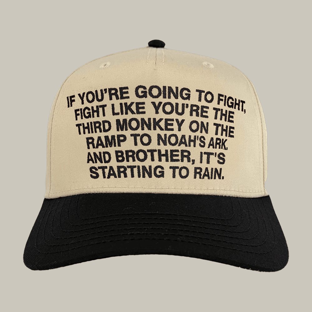 If You're Going To Fight Fight Like You're The Third Monkey Hat Gift For Brother