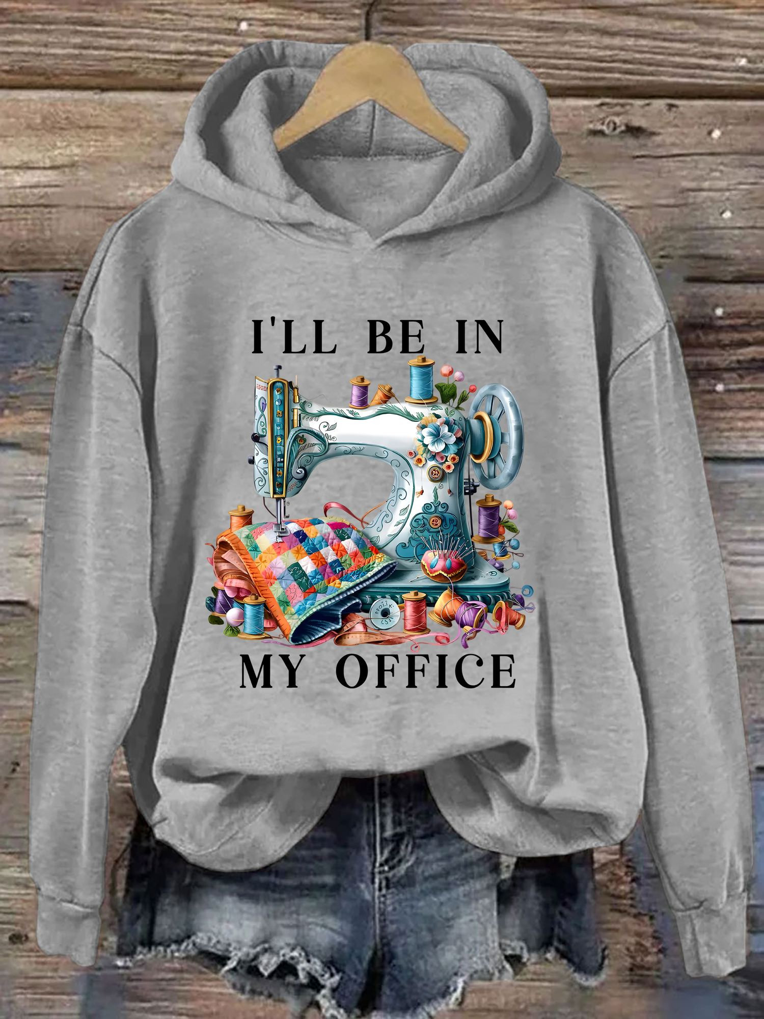 I'll Be In My Office Sewing Hoodie Sewing Machine Design Sarcastic Hoodie Best Gift Ideas
