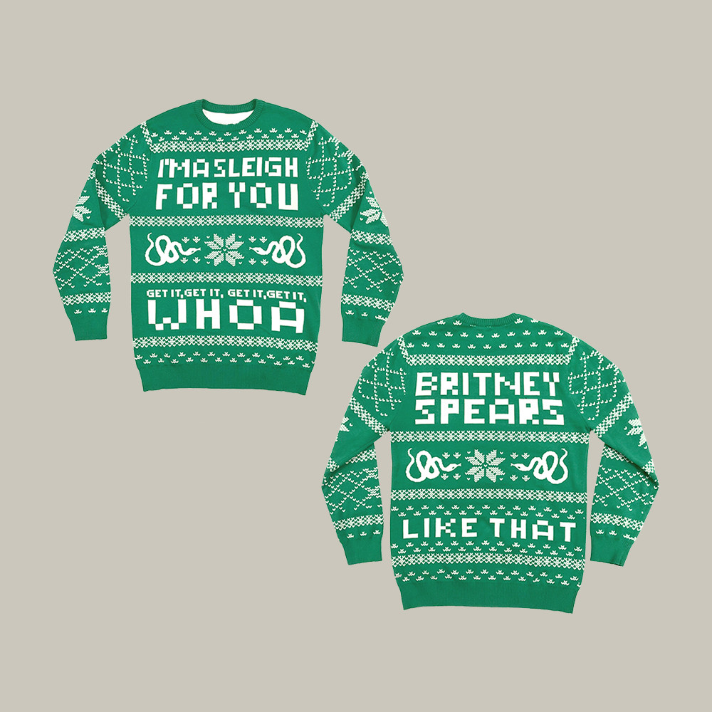 I'm A Sleigh For You Holiday Britney Spears Ugly Christmas Sweater Britney Spears Apparel Music Fan Gift