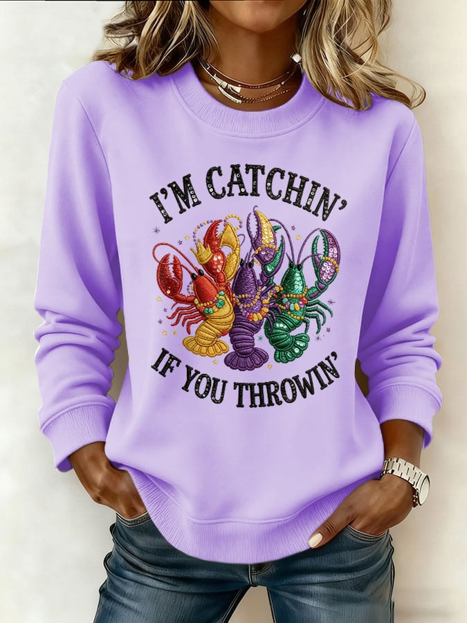 I'm Catchin If You're Throwin Mardi Gras Sweatshirt Fat Tuesday Clothes Gifts For Wife