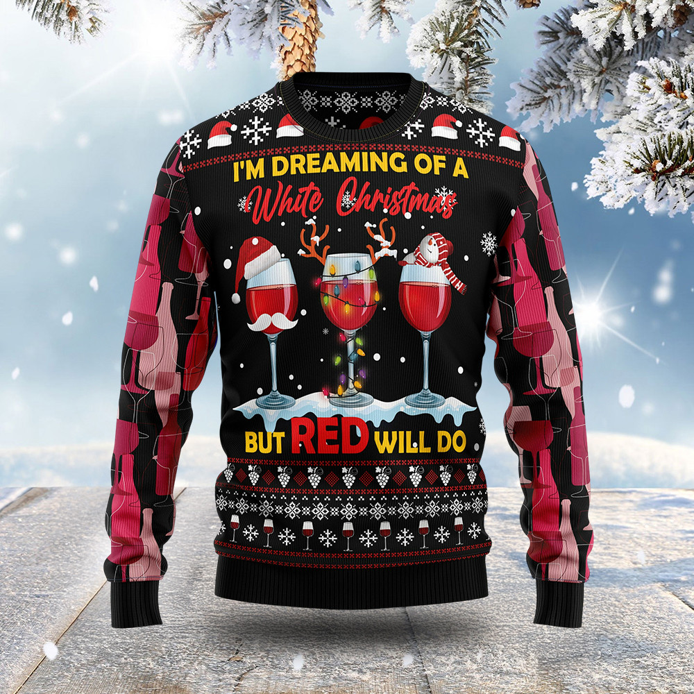 I'm Dreaming Of A White Christmas Ugly Christmas Sweater Holiday Themed Best Xmas Gifts For Dad