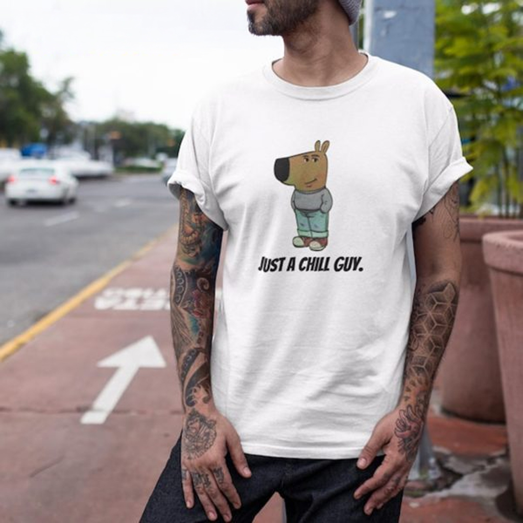 I'm Just A Chill Guy Shirt Birthday Present For Husband