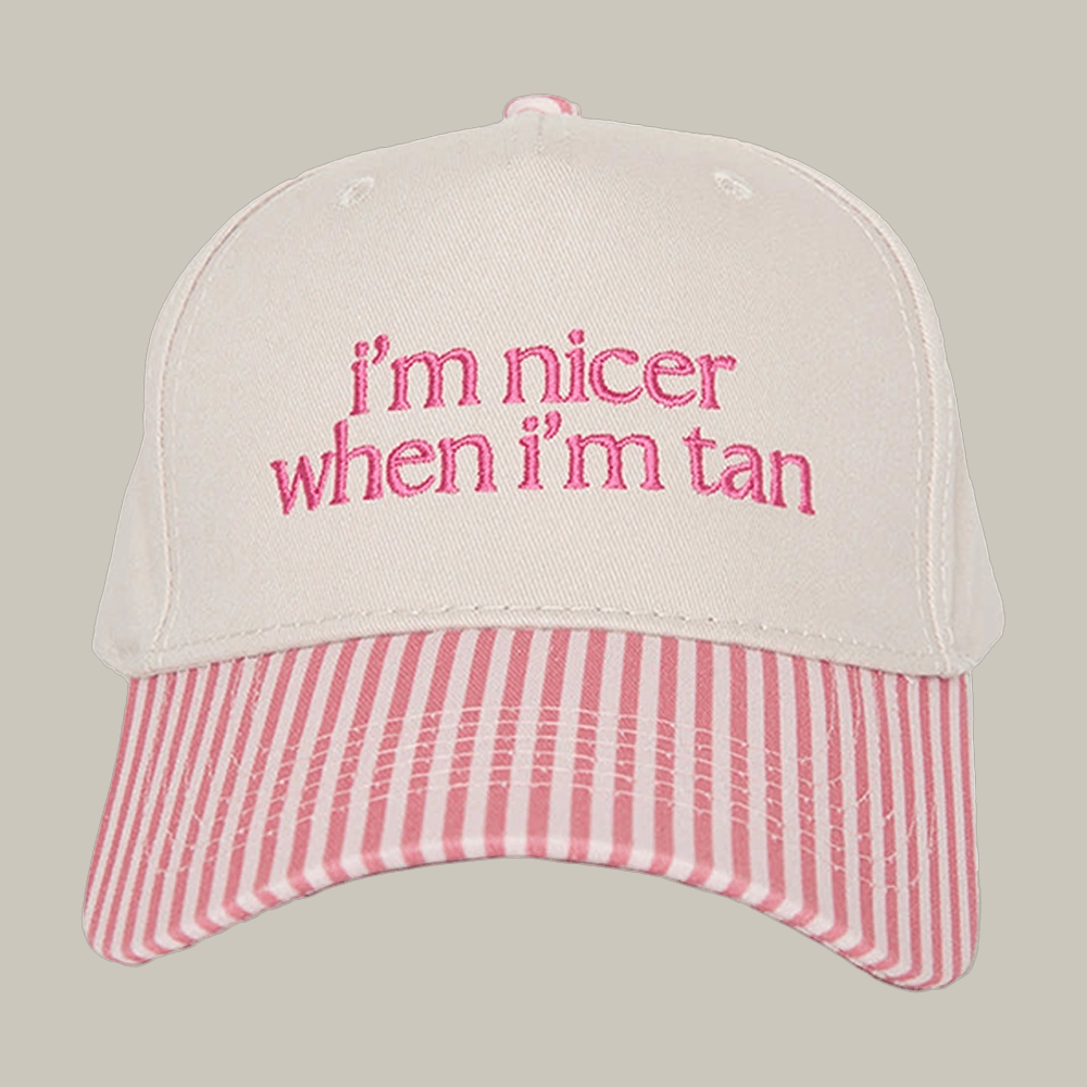 I'm Nicer When I'm Tan Funny Two Toned Hat Funny Witty Sayings Hat Katydid Merch