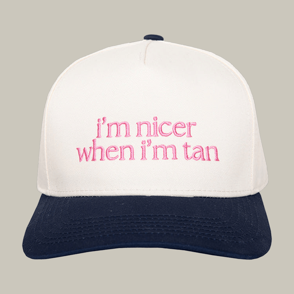 I'm Nicer When I'm Tan Funny Two Toned Hat Witty Sayings Katydid Merch Funny Gift Ideas