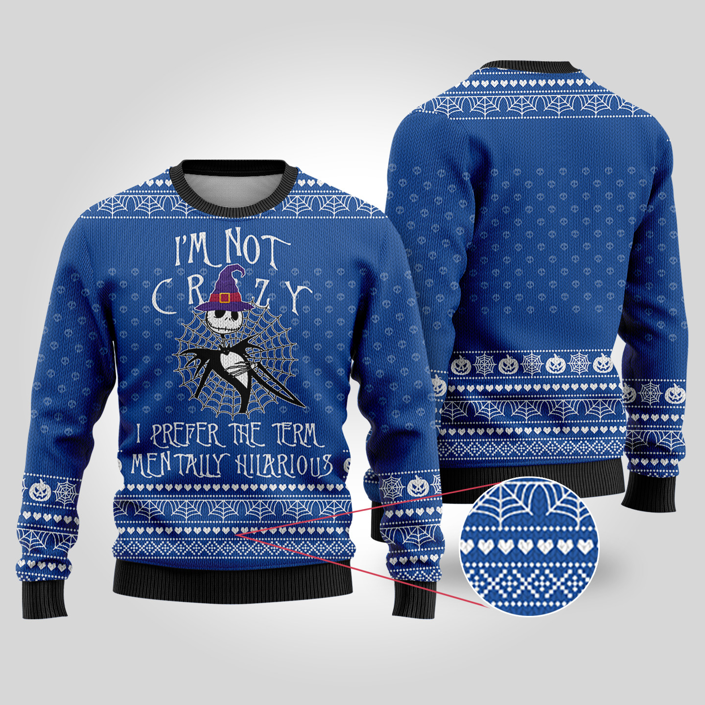 Im Not Crazy The Nightmare Before Christmas Halloween Sweater Royal Holiday Gift Merch That Everyone Will Adore