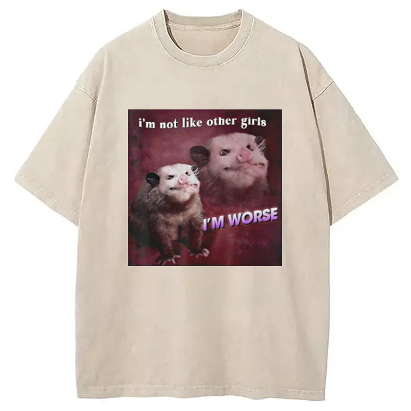 I'm Not Like Other Girls Washed T-Shirt Unisex Streetwear Graphic Style Gifts For Friends I'm Not Like Other Girls Washed T-Shirt Unisex Streetwear Graphic Style Gifts For Friends