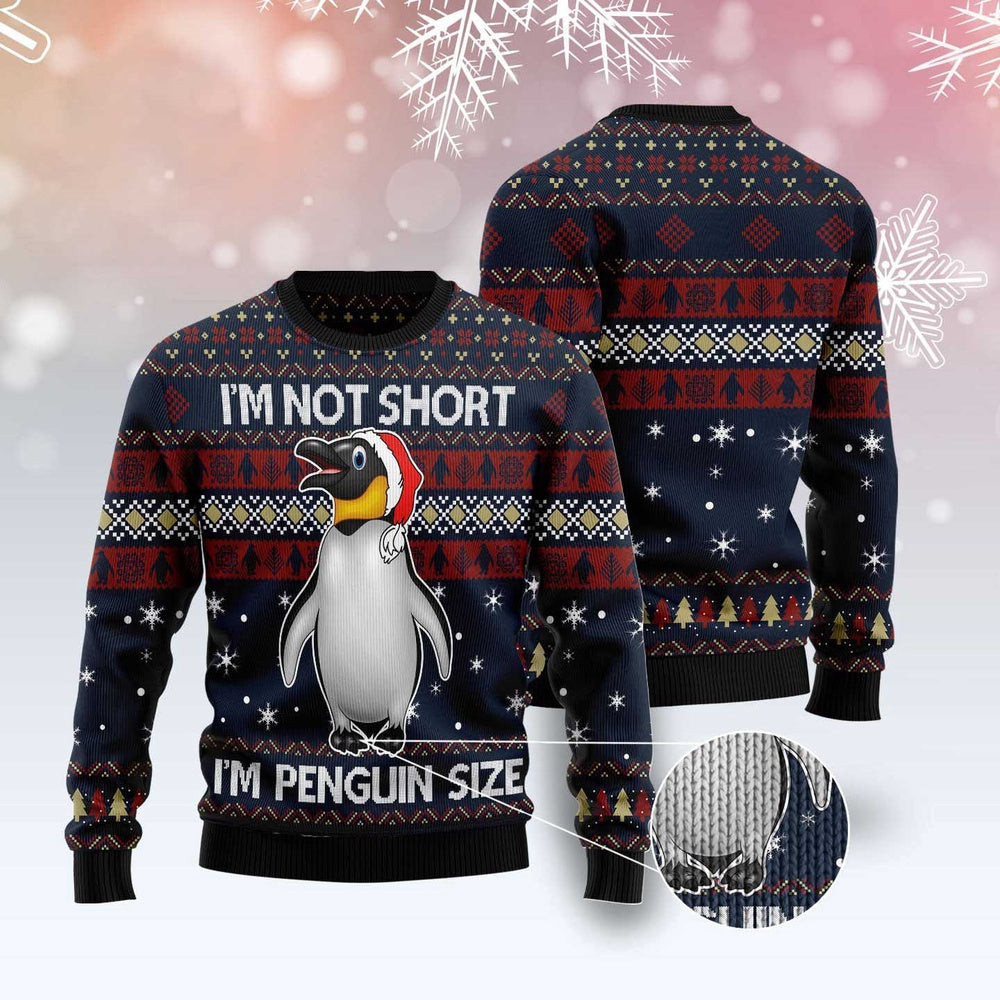 I'M Not Short I'M Penguin Size Ugly Christmas Sweater Funny Ugly Christmas Sweater Xmas Gifts