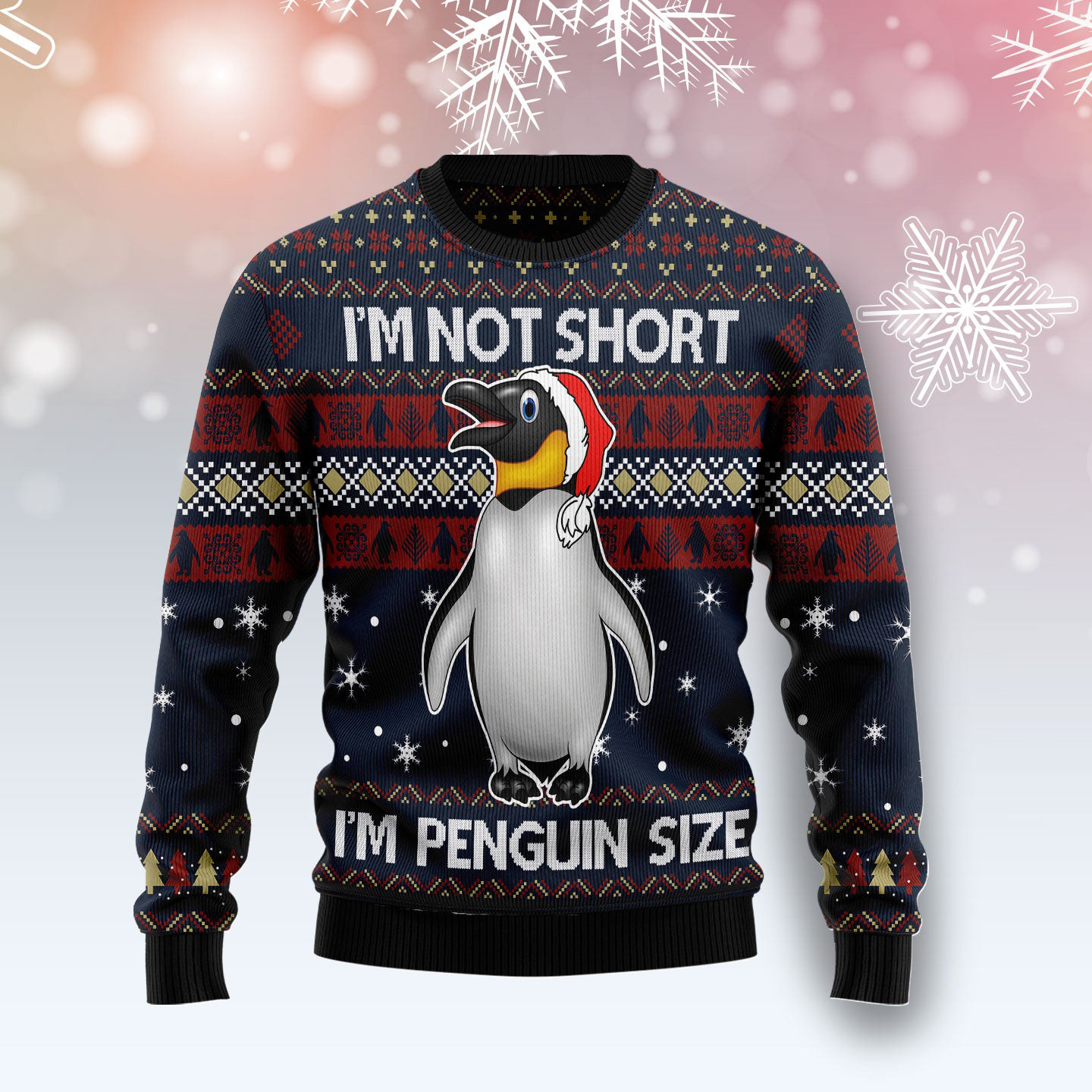 Im Not Short Im Penguin Size Ugly Christmas Sweater Xmas Wear Penguin Lover Christmas Gifts