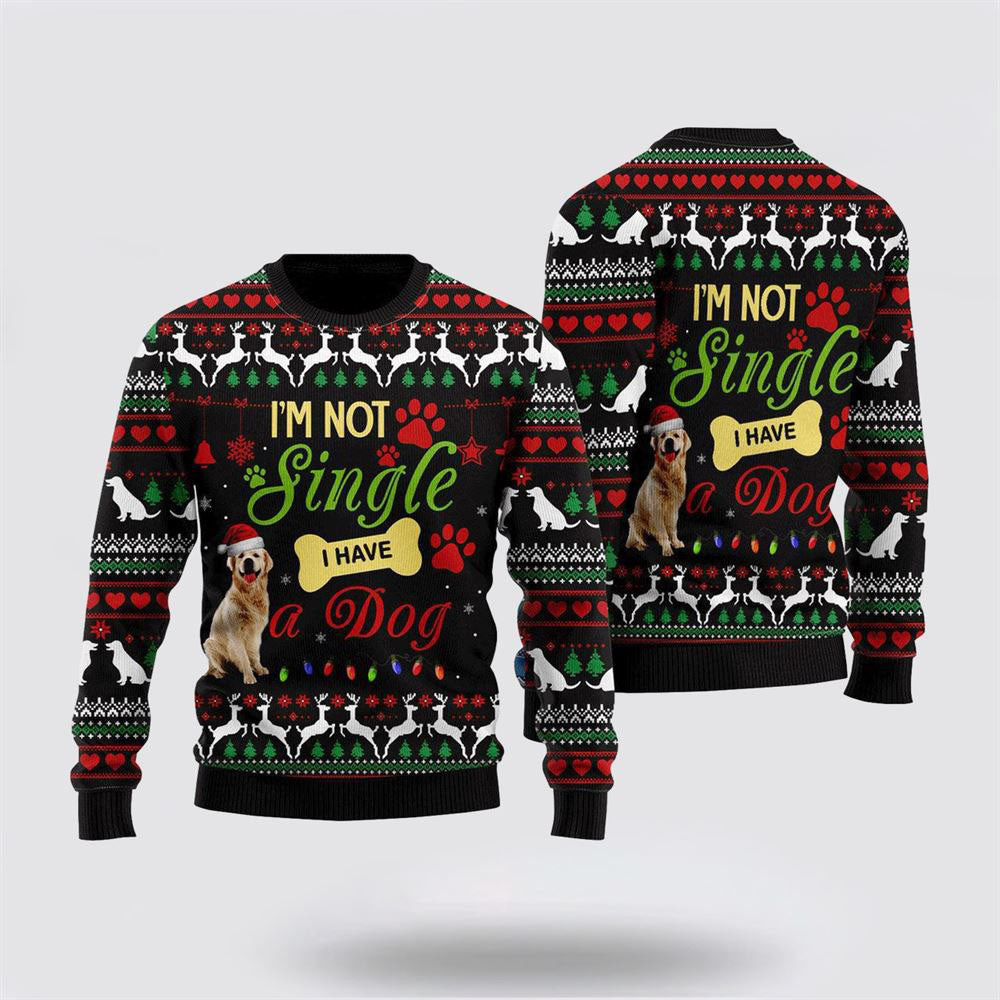 I'm Not Single I Have A Dog Ugly Christmas Sweater Christmas Gift For Dog Love