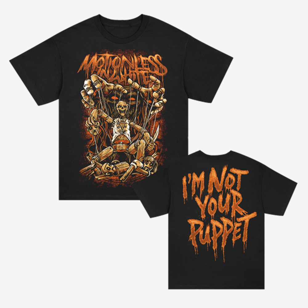 I'm Not Your Puppet Motionless In White T-Shirt Motionless In White Clothes Music Fan Present