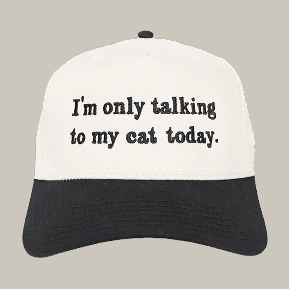 I'm Only Talking To My Cat Today Trucker Hat Witty Sayings Hat Cat Lover Gift