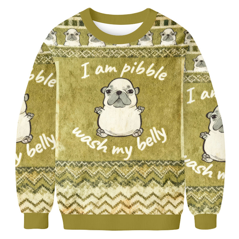 I'm Pibble Wash My Belly Ugly Sweater Animal Themed Xmas Wear Christmas Gift Ideas