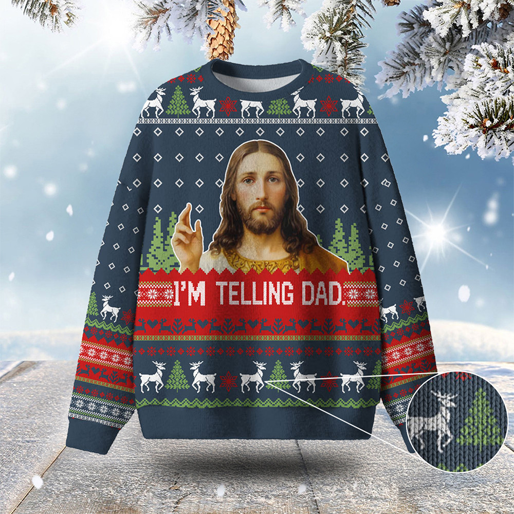 I'm Telling Dad Ugly Christmas Sweater Jesus Apparel Winter Clothing Christian Christmas Gifts