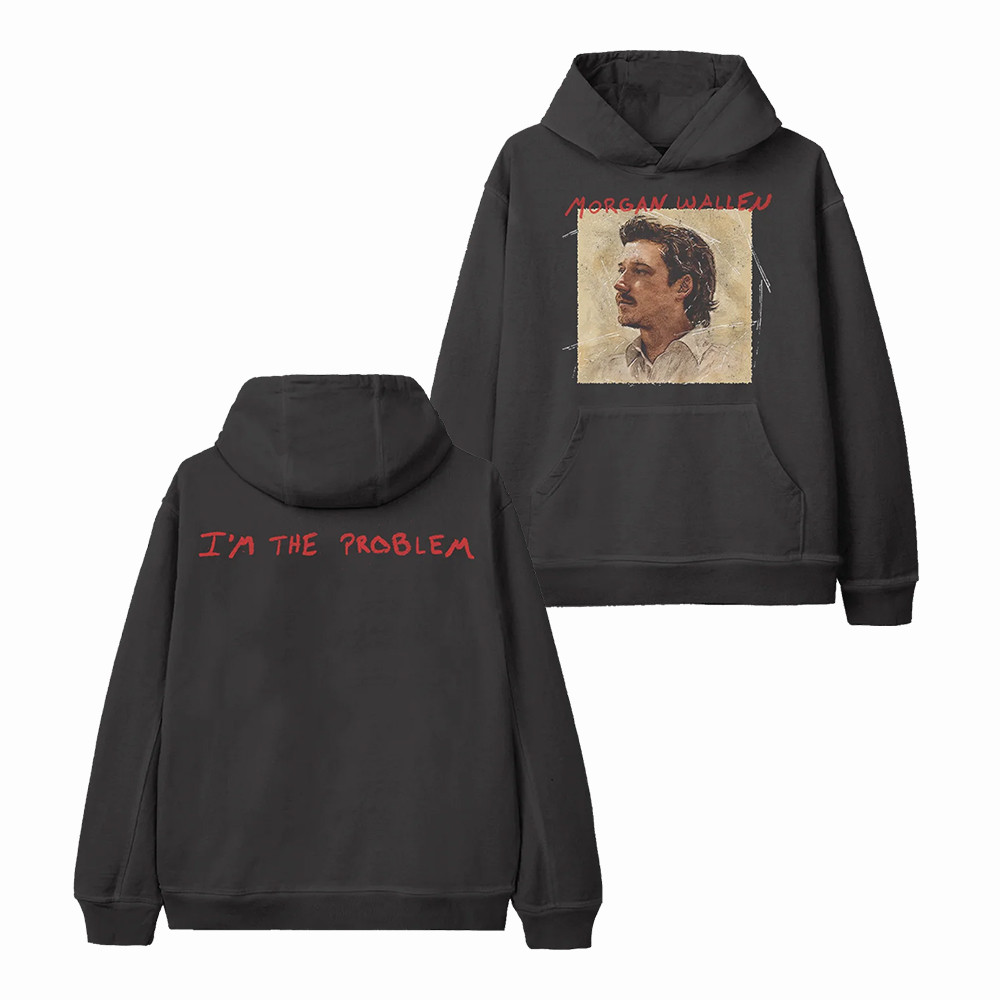 I'm The Problem Album Cover Morgan Wallen Hoodie Music Apparel Gift For Sister