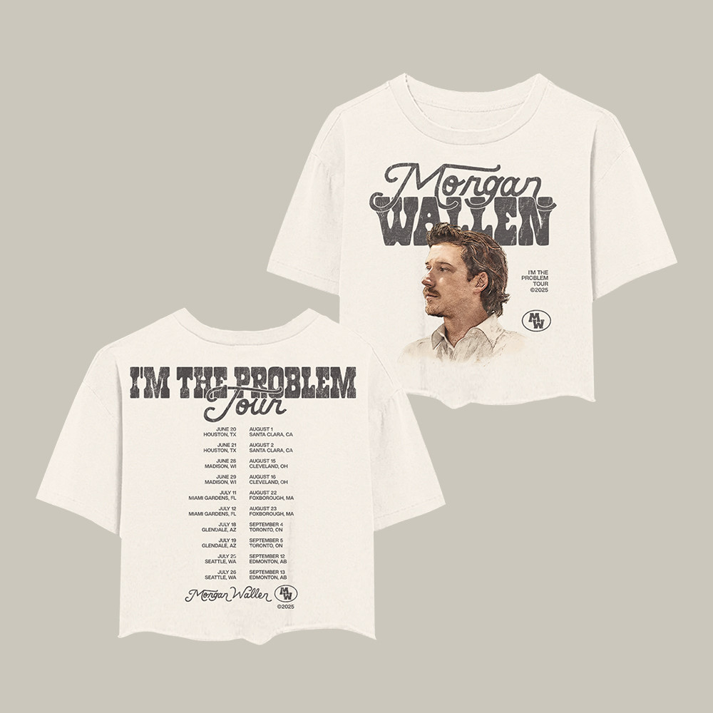 I'm The Problem Tour Morgan Wallen Crop Top Morgan Wallen Lover Shirt Present For Him