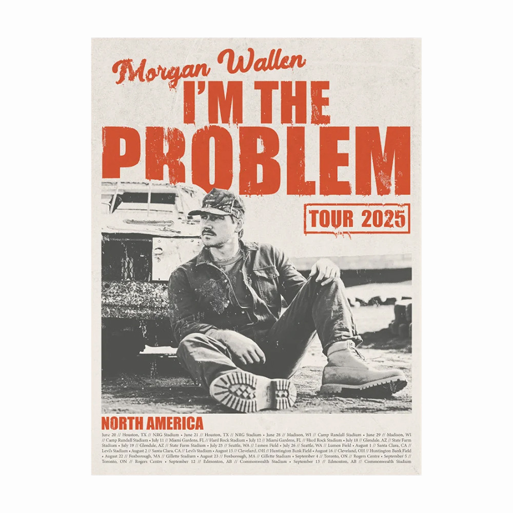 Im The Problem Tour Morgan Wallen Poster Best Wall Decor Morgan Wallen Lover Gift Idea