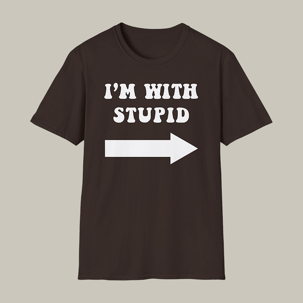 I'm With Stupid Jimmy Kimmel T-Shirt Funny Clothes Best Gift For Friends