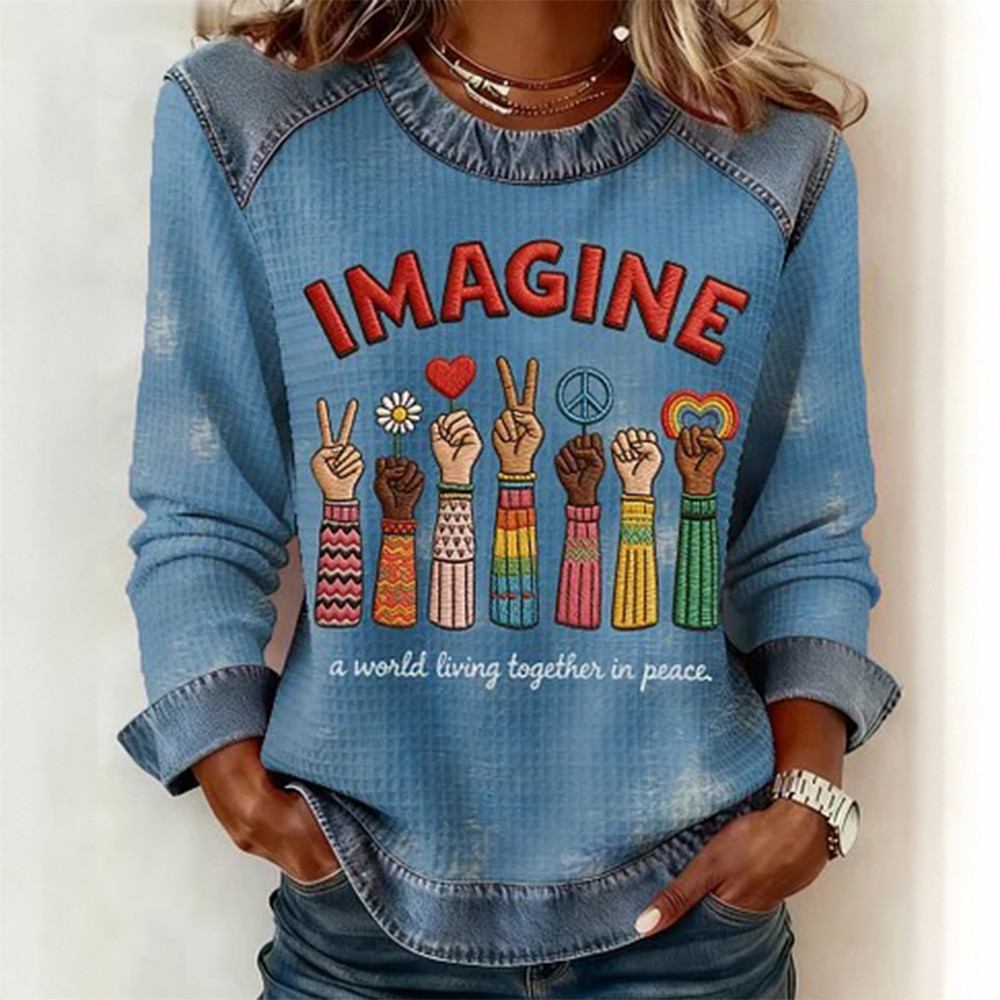 Imagine A World Living Together In Peace Sweatshirt Hippie Style Apparel Gift For Supporter