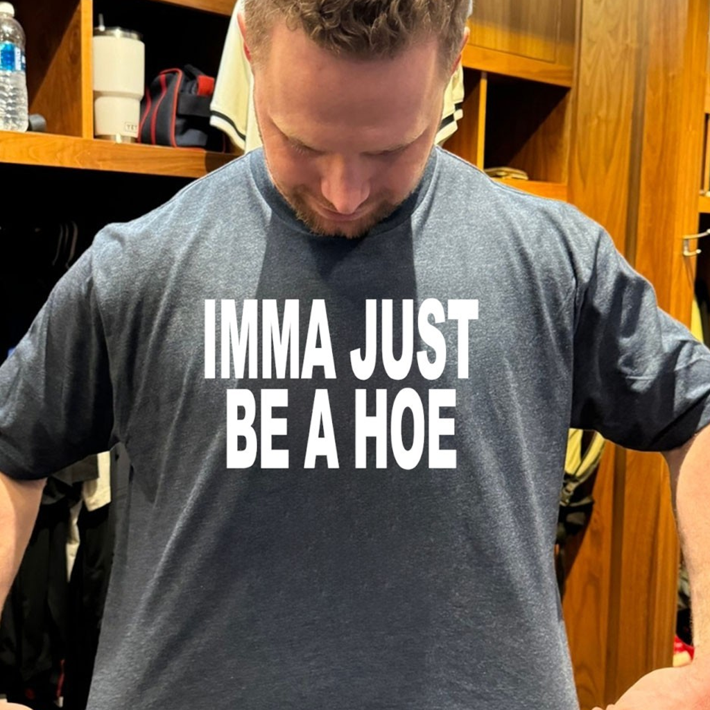 Imma Just Be A Hoe Shirt Birthday Present For Husband Imma Just Be A Hoe Shirt Birthday Present For Husband