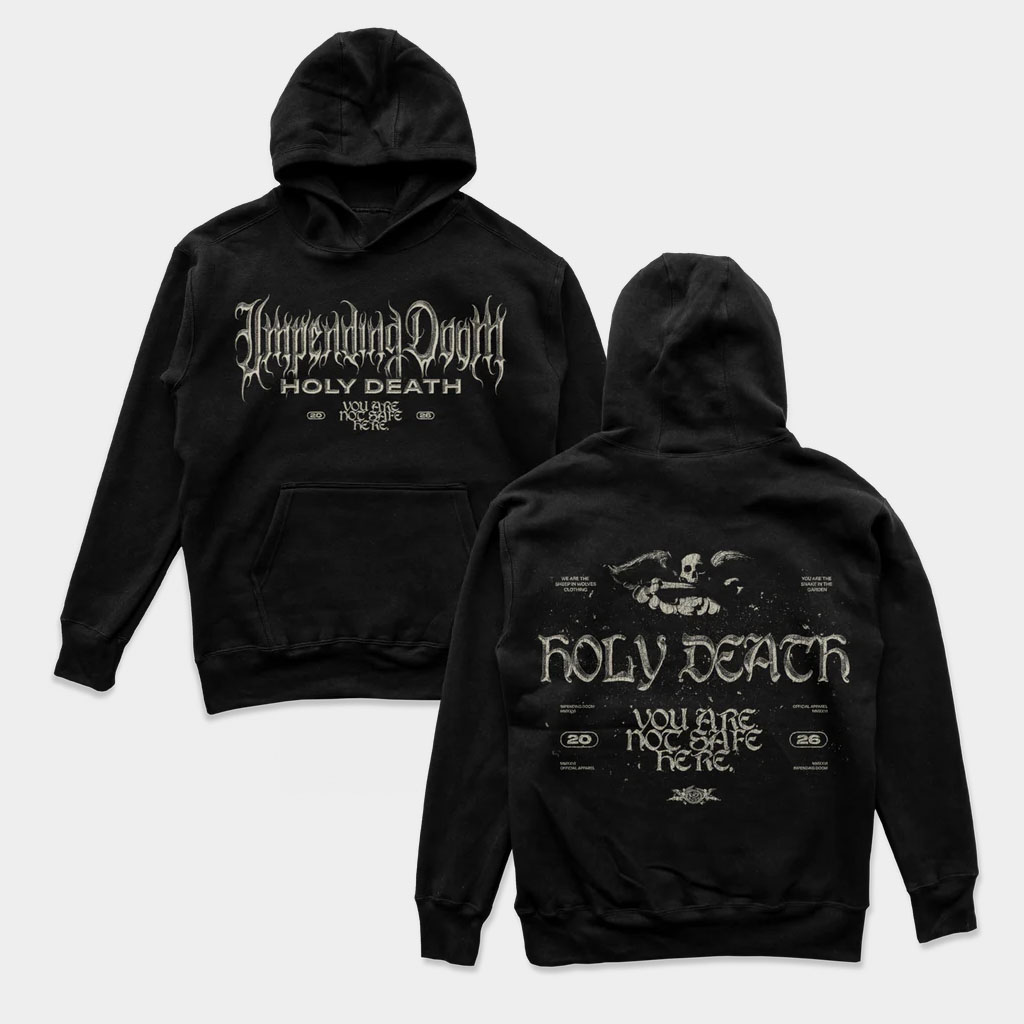 Impending Doom Merch Holy Death Hoodie Birthday Presents For Boyfriend Impending Doom Merch Holy Death Hoodie Birthday Presents For Boyfriend