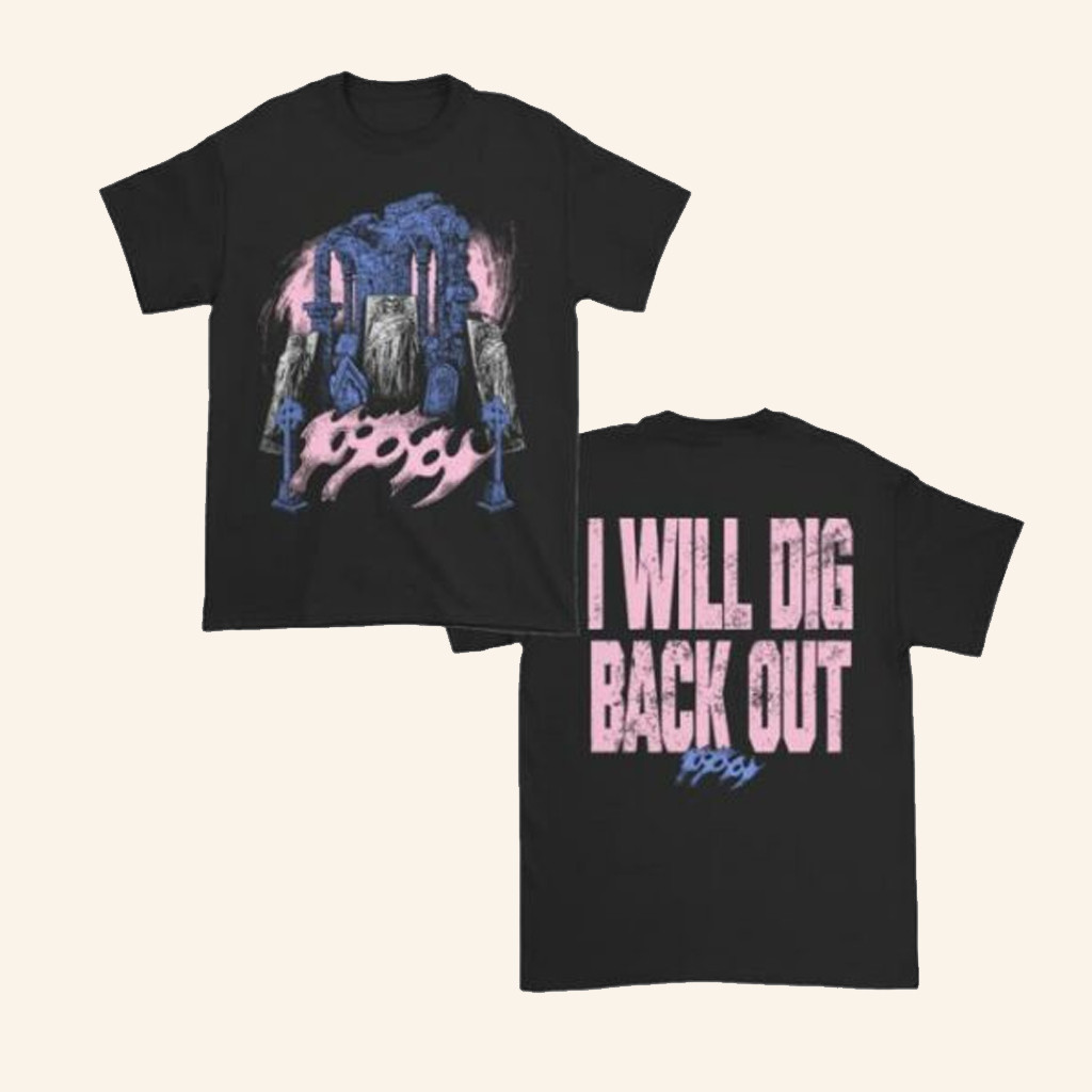 Impoppy Merch Dig T-Shirt I Will Dig Back Out Shirt Gift Ideas For Music Lovers