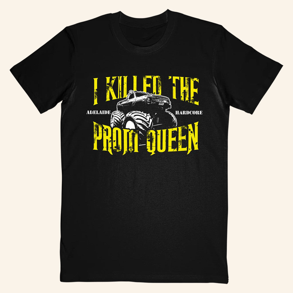 Imprintmerch Merch I Killed The Prom Queen Monster Truck T-Shirt Gift For Dad