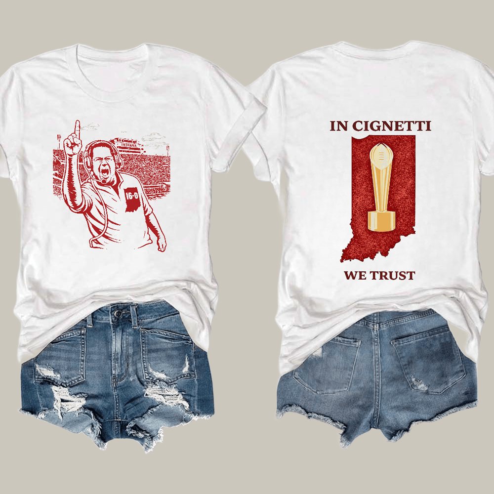 In Cignetti We Trust Football T-Shirt Indiana Hoosiers Clothes Cool Gift For Football Lovers