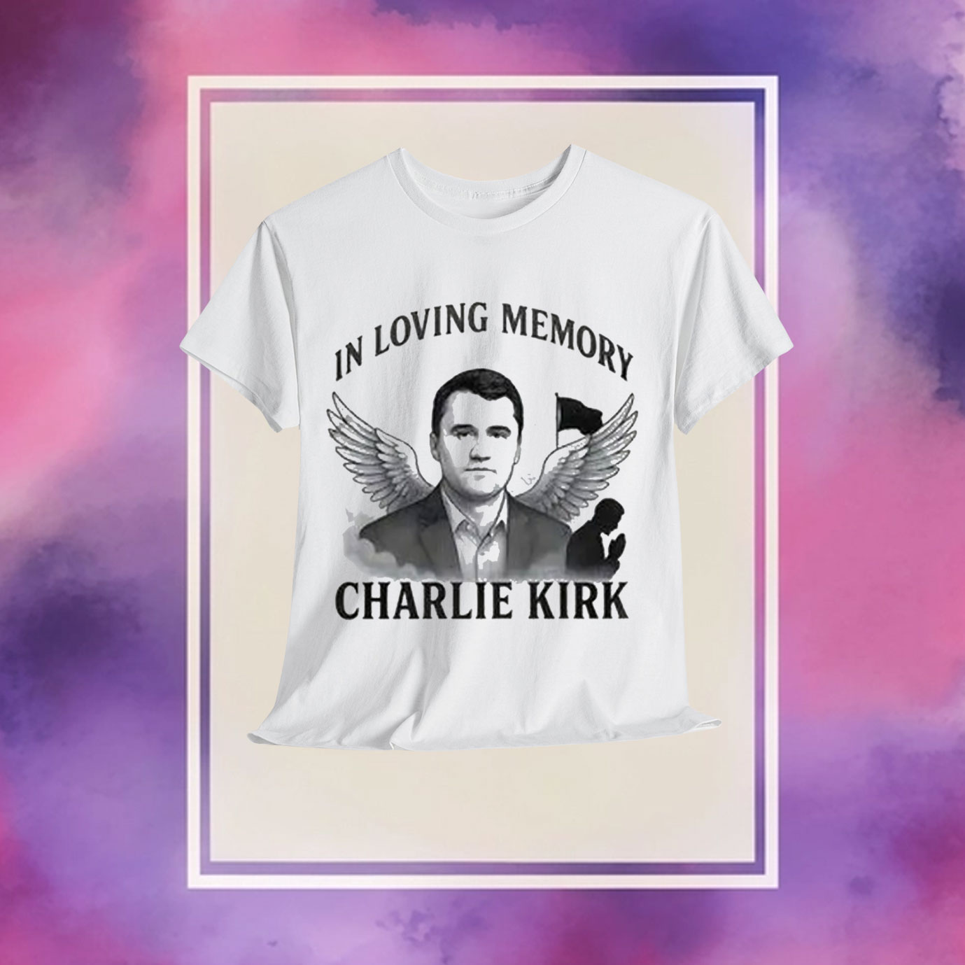 In Loving Memory Charlie Kirk T-Shirt