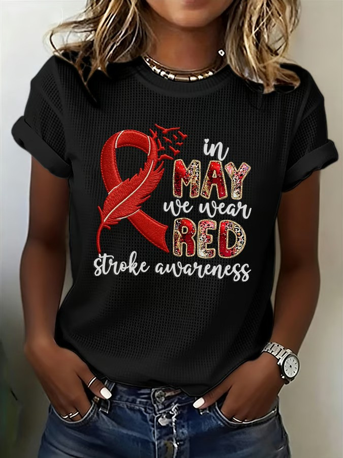 In May We Wear Red Stroke Awareness T-Shirt Feather Ribbon Supporter Apparel Best Gift For Fans