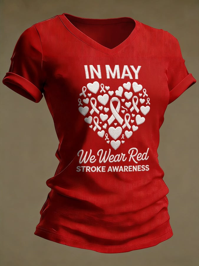 In May We Wear Red Stroke Awareness V-Neck Shirt Stroke Prevention Shirt Best Gift For Mother