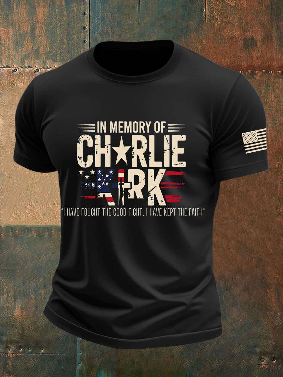 In Memory Of Charlie Kirk T-Shirt I Have Fought The Good Fight Charlie Kirk Shirt Gifts