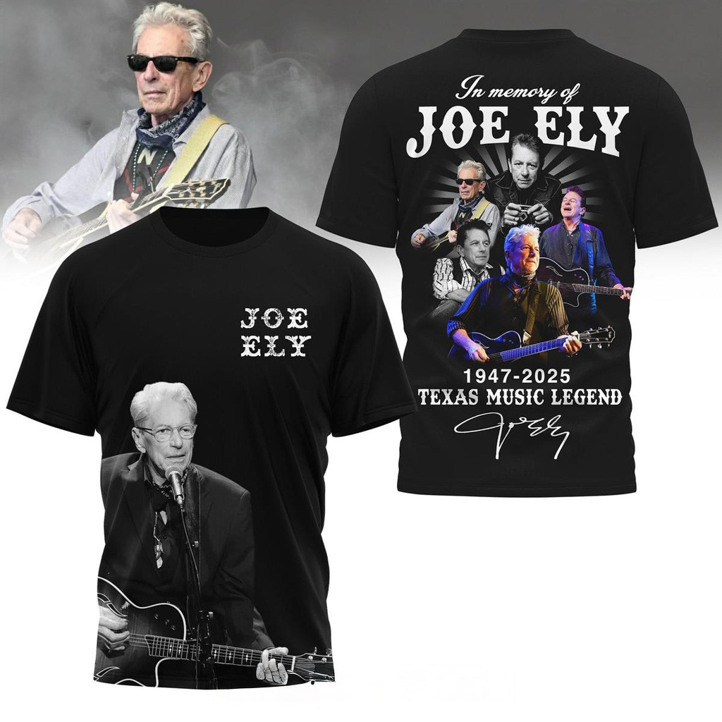 In Memory Of Joe Ely 2025 Texas Music Legend Shirt Joe Ely Merch Gifts For Him-1 In Memory Of Joe Ely 2025 Texas Music Legend Shirt Joe Ely Merch Gifts For Him-1