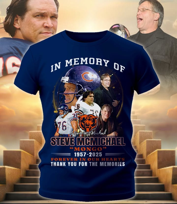 In Memory Of Steve McMichael Mongo T-Shirt Chicago Bears Thank You For The Memories Merch