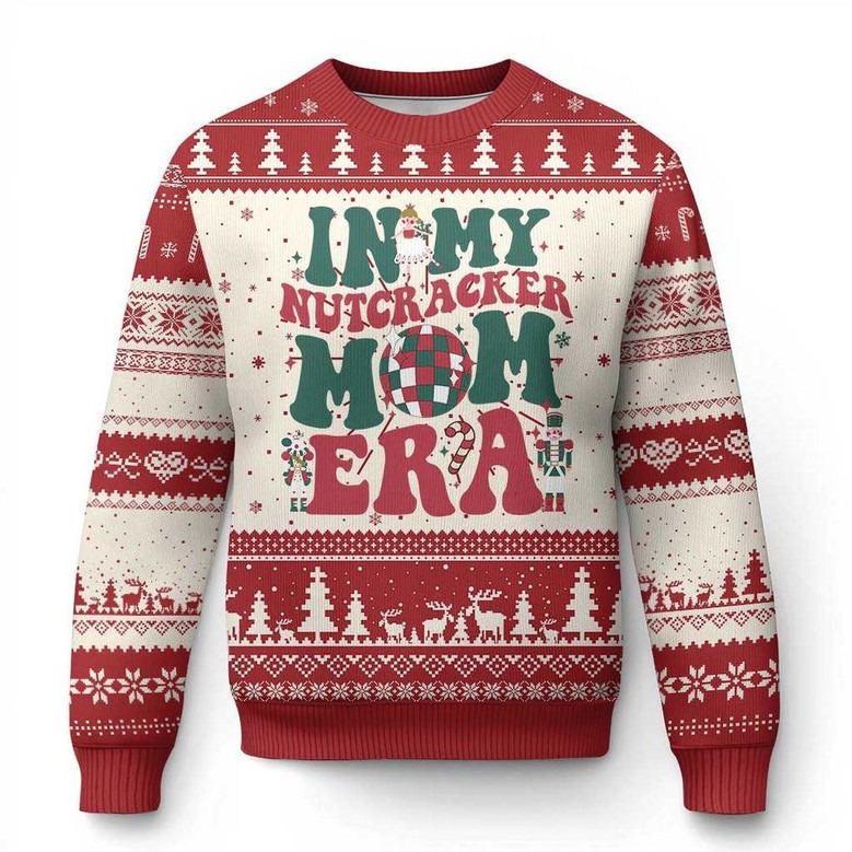 In My Nutcracker Mom Era Ugly Holiday Sweater Matching Christmas Nutcracker Jumper