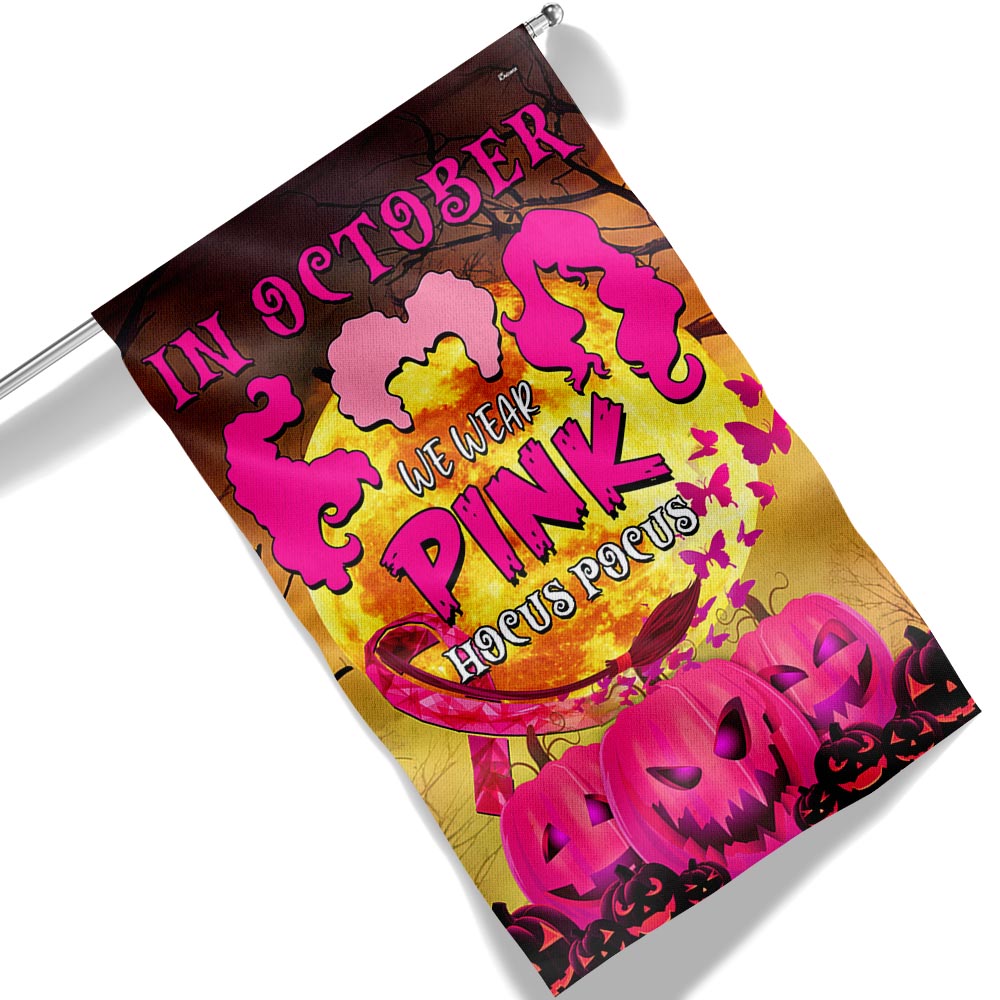 In October We Wear Pink Pumpkin Halloween Breast Cancer Hocus Pocus Flag
