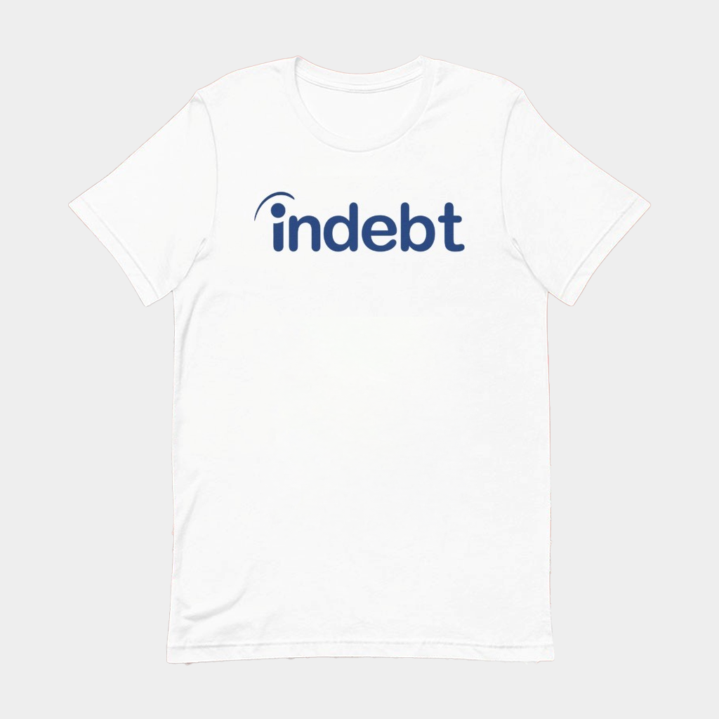 Indebt Shirt Indeed Parody T-Shirt Funny Gifts For Brothers